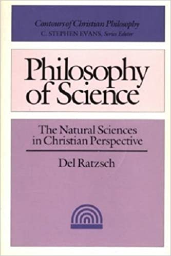 Cover of Philosophy Of Science - The Natural Sciences In Christian Perspective